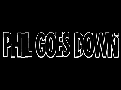 Phil Goes Down